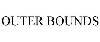 OUTER BOUNDS