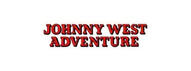 JOHNNY WEST ADVENTURE