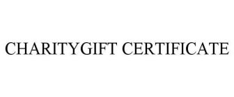 CHARITYGIFT CERTIFICATE