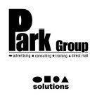 PARK GROUP ADVERTISING CONSULTING TRAINING DIRECT MAIL SOLUTIONS