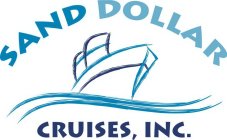 SAND DOLLAR CRUSIES, INC.