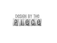 DESIGN BY THE PIECE
