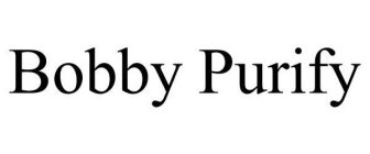 BOBBY PURIFY