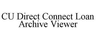 CU DIRECT CONNECT LOAN ARCHIVE VIEWER