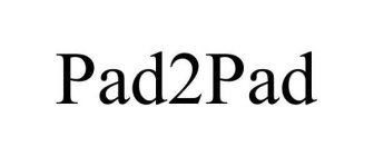 PAD2PAD
