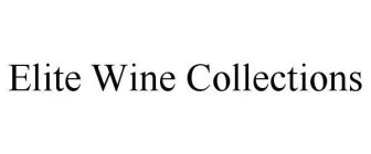 ELITE WINE COLLECTIONS