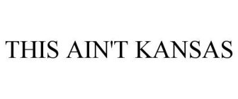 THIS AIN'T KANSAS