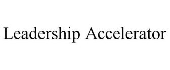 LEADERSHIP ACCELERATOR