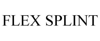 FLEX SPLINT