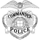 COMMANDER POLICE CITY OF LOS ANGELES FOUNDED 1781