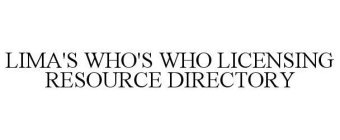 LIMA'S WHO'S WHO LICENSING RESOURCE DIRECTORY