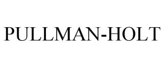 PULLMAN-HOLT