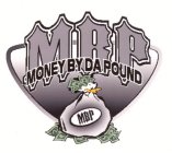 MBP MONEY BY DA POUND MBP