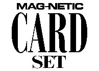 MAG-NETIC CARD SET