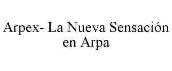 ARPEX- LA NUEVA SENSACIÓN EN ARPA