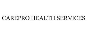 CAREPRO HEALTH SERVICES