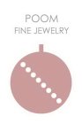 POOM FINE JEWELRY