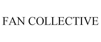 FAN COLLECTIVE