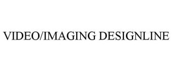 VIDEO/IMAGING DESIGNLINE