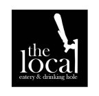 THE LOCAL EATERY & DRINKING HOLE