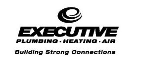 EXECUTIVE PLUMBING HEATING AIR BUILDINGSTRONG CONNECTIONS