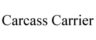 CARCASS CARRIER