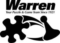 WARREN YOUR PUZZLE & GAME TEAM SINCE 1921