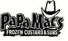 PAPA MAC'S FROZEN CUSTARD & SUBS