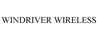 WINDRIVER WIRELESS