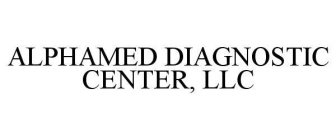 ALPHAMED DIAGNOSTIC CENTER, LLC