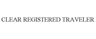 CLEAR REGISTERED TRAVELER