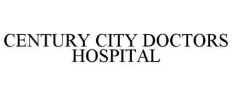 CENTURY CITY DOCTORS HOSPITAL