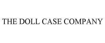 THE DOLL CASE COMPANY