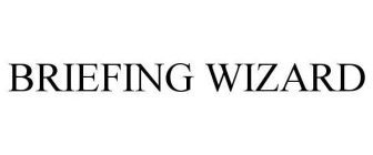 BRIEFING WIZARD