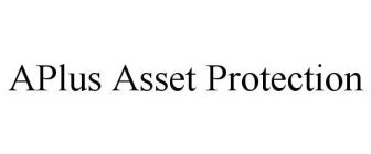 APLUS ASSET PROTECTION