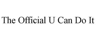 THE OFFICIAL U CAN DO IT