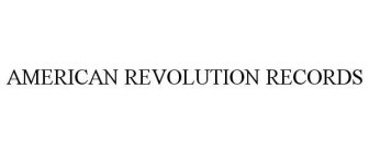 AMERICAN REVOLUTION RECORDS