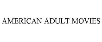 AMERICAN ADULT MOVIES