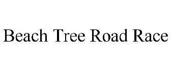 BEACH TREE ROAD RACE