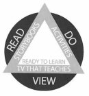 READY TO LEARN STORYBOOKS ACTIVITIES TV THAT TEACHES VIEW READ DO