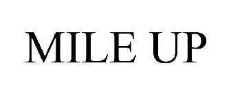 MILE UP