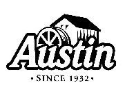 AUSTIN SINCE 1932
