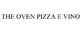 THE OVEN PIZZA E VINO