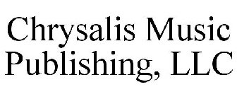 CHRYSALIS MUSIC PUBLISHING, LLC