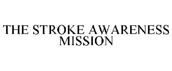 THE STROKE AWARENESS MISSION