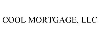 COOL MORTGAGE, LLC