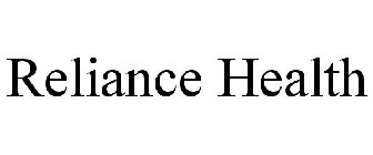 RELIANCE HEALTH