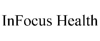 INFOCUS HEALTH