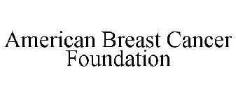 AMERICAN BREAST CANCER FOUNDATION