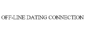 OFF-LINE DATING CONNECTION